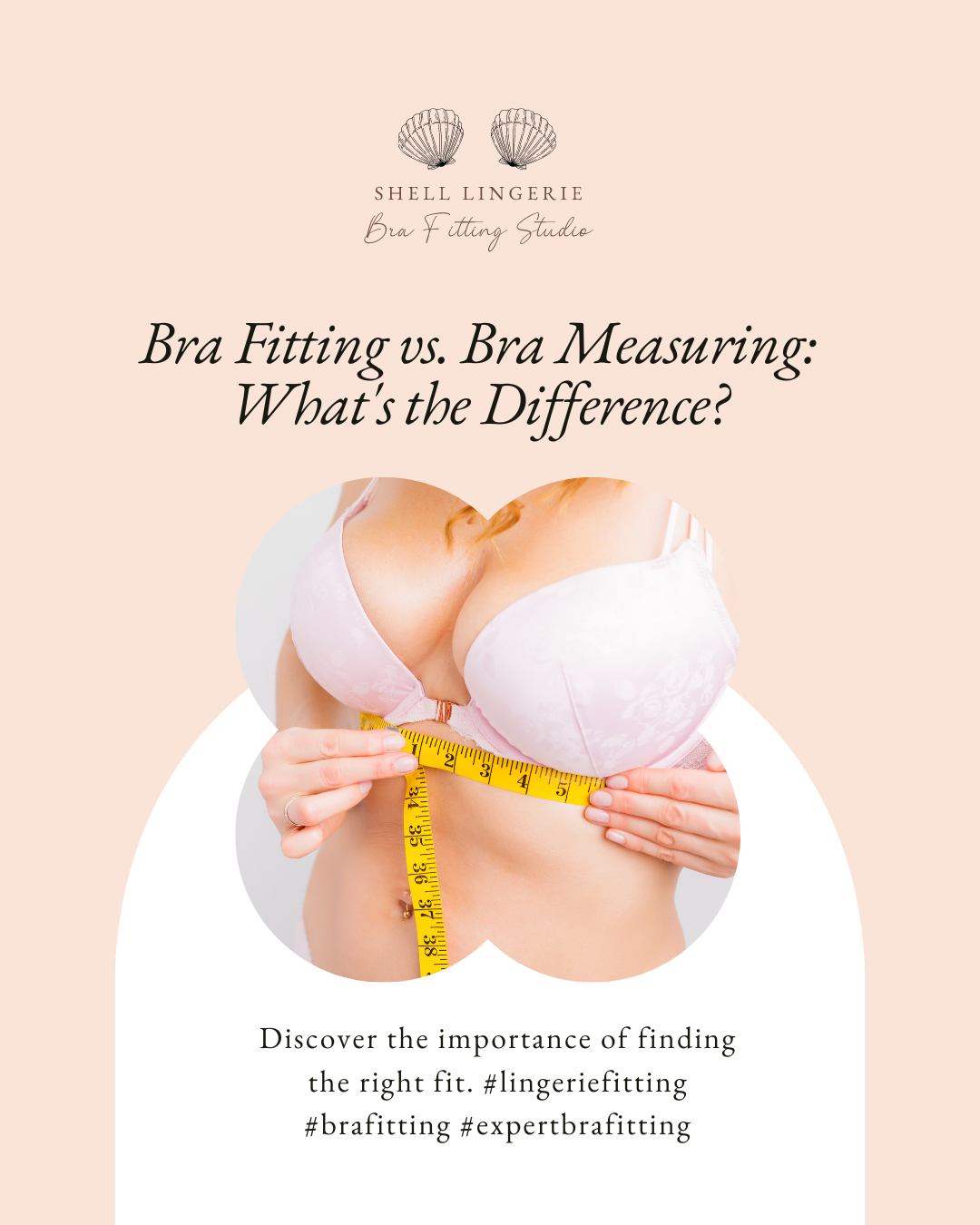 Understanding the Difference: Bra Fitting vs. Bra Measuring